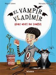 Cover for El vampir Vladimir 1. Abans mort que vampir!