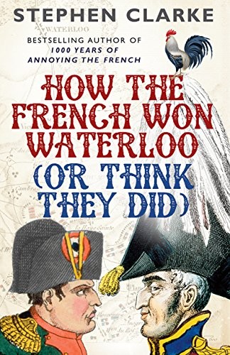 Cover for How the French Won Waterloo
