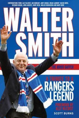 Cover for Walter Smith the Ibrox Gaffer
