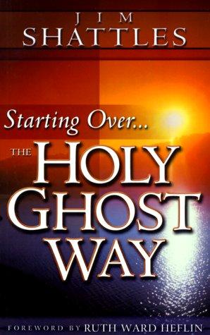 Cover for Starting over-- the Holy Ghost way