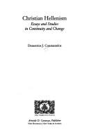 Cover for Christian Hellenism: Essays and Studies in Continuity and Change  (Hellenism: Ancient, Mediaeval Modern, 13)