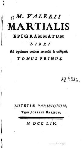 Cover for M. Valerii Martialis Epigrammatum libri ad optimos codices recensiti ...