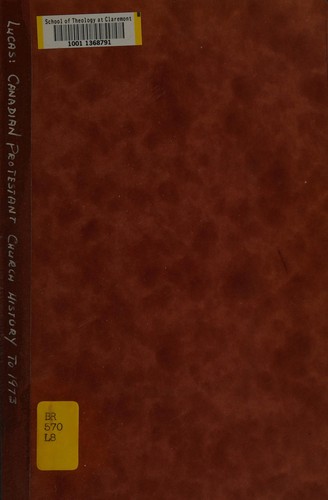 Cover for Canadian Protestant church history to 1973