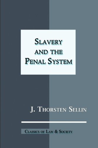 Cover for Slavery and the Penal System