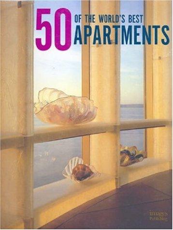 Cover for 50 of the World's Best Apartments (Images)