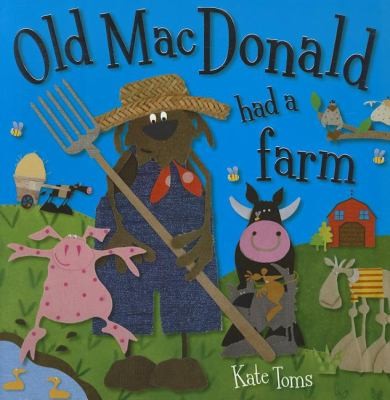 Cover for Old MacDonald Had a Farm
            
                Kate Toms