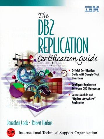 Cover for DB2 Replication Certification Guide, The