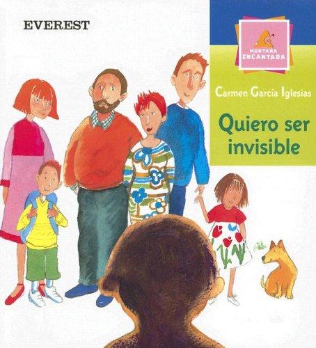 Cover for Quiero Ser Invisible/ I Want to Be Invisible