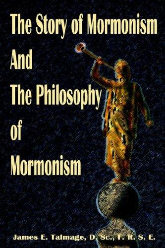 Cover for The Story of Mormonism And the Philosophy of Mormonism