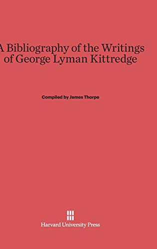 Cover for A Bibliography of the Writings of George Lyman Kittredge