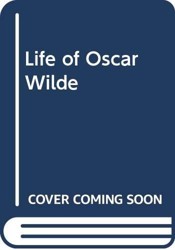 Cover for The life of Oscar Wilde