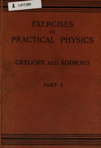 Cover for Exercises in practical physics for schools of science