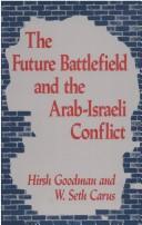 Cover for The future battlefield and the Arab-Israeli conflict