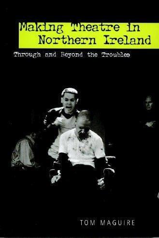 Cover for Making Theatre in Northern Ireland