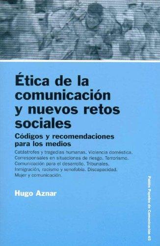Cover for Etica De La Comunicacion Y Nuevos Retos Sociales