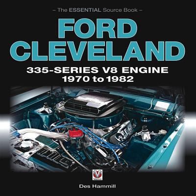 Cover for Ford Cleveland 335Series V8 Engine 1970 to 1982
            
                Essential Source Book