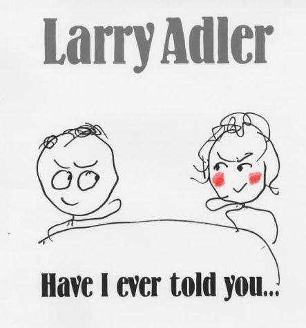 Cover for Have I Ever Told You....