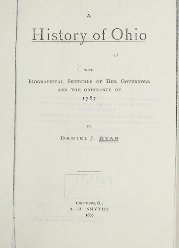 Cover for A history of Ohio, with biographical sketches of her governors and the ordinance of 1787
