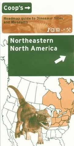 Cover for Coop's Map Guide to Dinosaur Sites and Museums of Northeastern North America