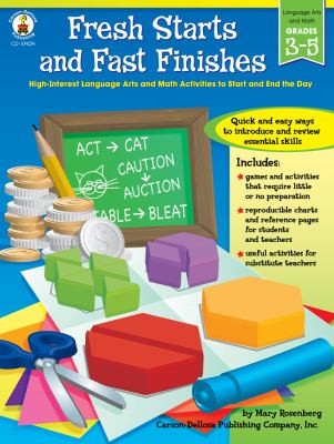 Cover for Fresh Starts And Fast Finishes High Interest Language Arts And Math Activities To Start And End The Day