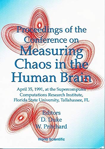 Cover for Proceedings of the Conference on Measuring Chaos in the Human Brain, April 3-5, 1991, at the Supercomputer Computations Research Institute, Florida State University, Tallahassee, FL