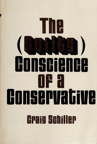 Cover for The (guilty) conscience of a conservative