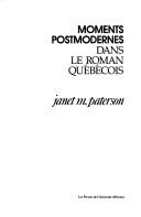 Cover for Moments postmodernes dans le roman québécois