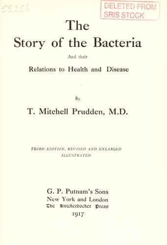Cover for The story of the bacteria and their relations to health and disease