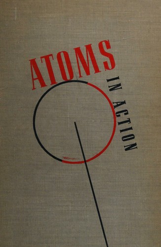 Cover for Atoms in action;