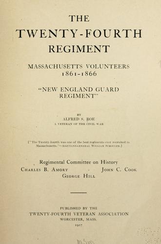 Cover for Twenty-fourth regiment, Massachusuetts volunteers, 1861-1866, "New England guard regiment,"