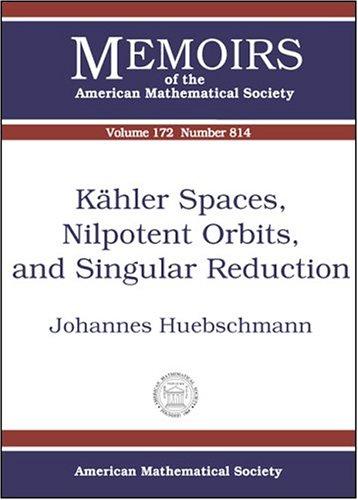 Cover for KShler Spaces, Nilpotent Orbits, and Singular Reduction (Memoirs of the American Mathematical Society)