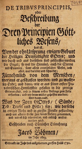 Cover for De tribus principiis, oder Beschreibung der drey Principien g©œttliches Wesens