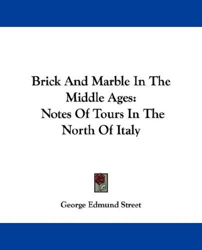 Cover for Brick And Marble In The Middle Ages