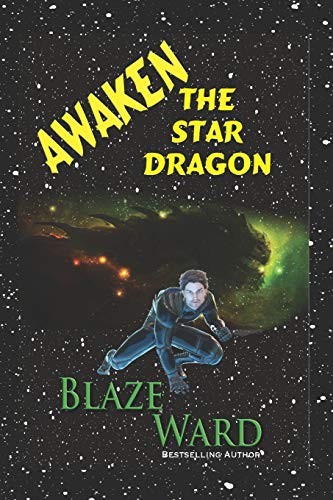 Cover for Awaken the Star Dragon: An Earth Force Sky Patrol File: Solar Year 2387