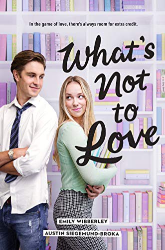 Cover for What's Not to Love