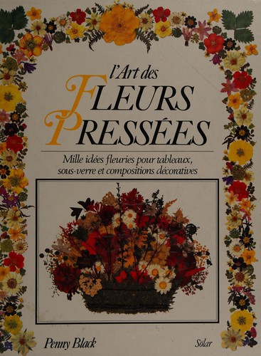 Cover for L'Art des fleurs pressées