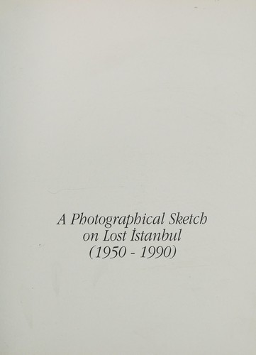 Cover for A photographical sketch on lost İstanbul