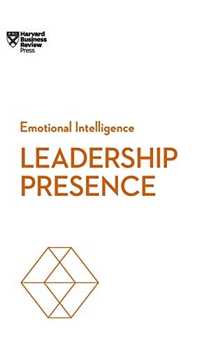 Cover for Leadership Presence (HBR Emotional Intelligence Series)