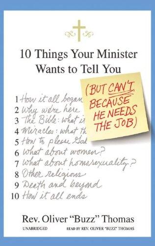 Cover for Ten Things Your Minister Wants to Tell You (But Can't, Because He Needs the Job)