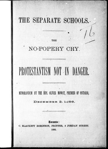 Cover for The separate schools, the no-popery cry, protestantism not in danger