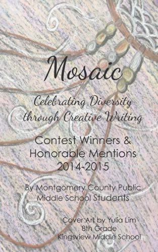 Cover for Mosaic : Celebrating Diversity through Creative Writing