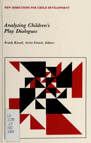 Cover for Analyzing Children's Play Dialogues (New Directions for Child & Adolescent Development)