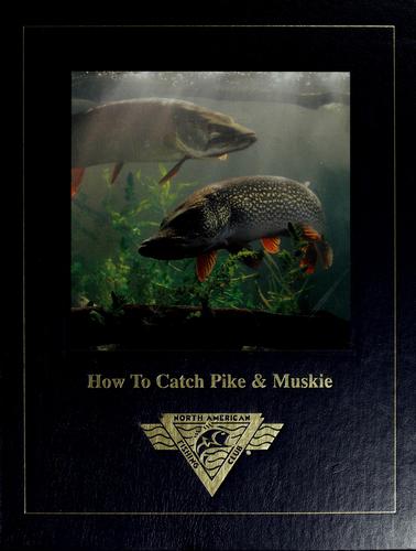 Cover for How to catch pike & muskie