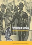 Cover for Wyndham Lewis and the art of modern war