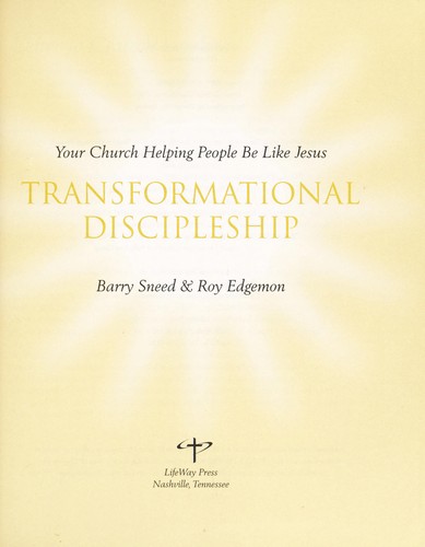 Cover for Transformational Discipleship: Your Church Helping People Be Like Jesus (Jesus By Heart: God Can Transform You To Be Like Jesus)