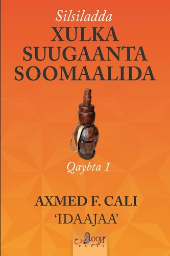 Cover for Silsiladda Xulka Suugaanta Soomaalida