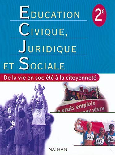 Cover for EDUCATION CIVIQUE JURIDIQUE ET SOCIALE 2 ELEVE DE LA VIE EN SOCIETE A LA CITOYENNETE