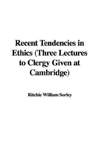 Cover for Recent Tendencies in Ethics