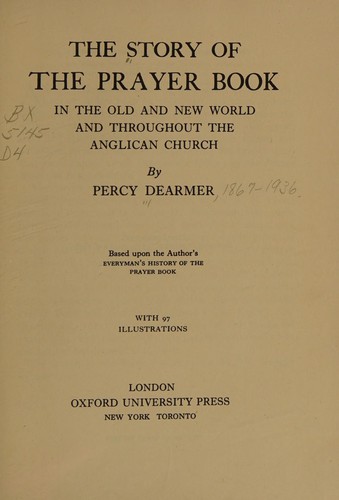 Cover for The story of the Prayer Book in the old and new world and throughout the Anglican Church