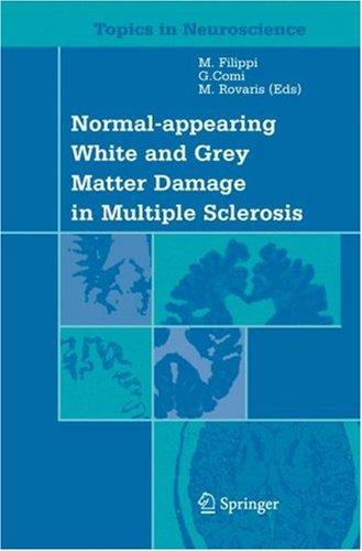 Cover for Normal-appearing White and Grey Matter Damage in Multiple Sclerosis (Topics in Neuroscience)